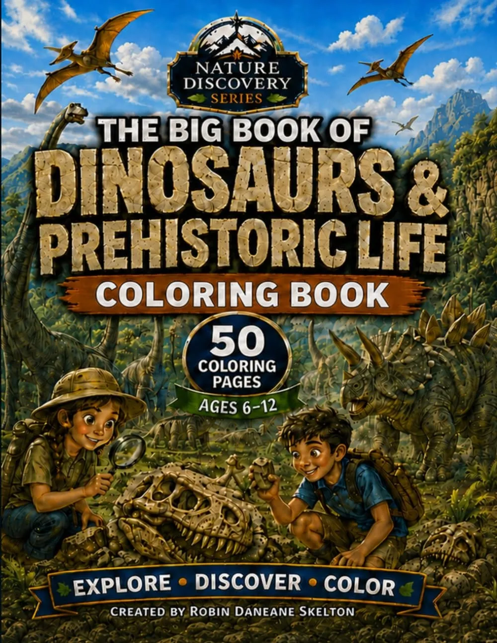 Front cover of The Big Book of Dinosaurs & Prehistoric Life by Brian W Skelton and Robin Daneane Skelton